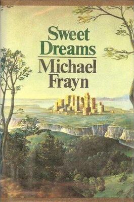 Michael Frayn Sweet Dreams