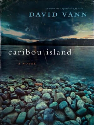 David Vann Caribou Island