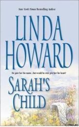 Линда Ховард: Ребенок Сары