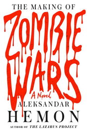 Aleksandar Hemon: The Making of Zombie Wars