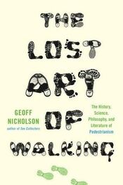 Geoff Nicholson: The Lost Art of Walking