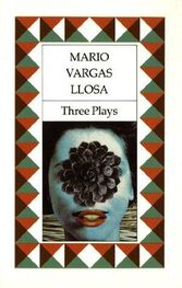Mario Vargas Llosa: Three Plays: The Young Lady from Tacna, Kathie and the Hippopotamus, La Chunga