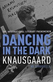 Karl Knausgaard: Dancing in the Dark