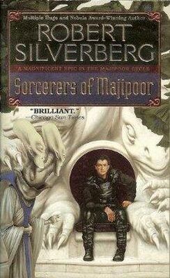 Robert Silverberg Sorcerers of Majipoor
