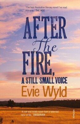 Evie Wyld After the Fire, A Still Small Voice