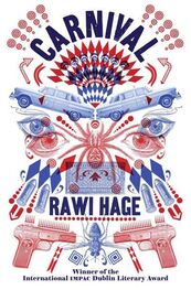 Rawi Hage: Carnival