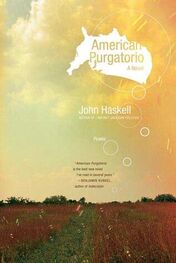John Haskell: American Purgatorio