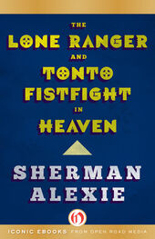 Sherman Alexie: The Lone Ranger and Tonto Fistfight in Heaven