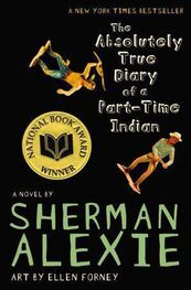 Sherman Alexie: The Absolutely True Diary of a Part-Time Indian