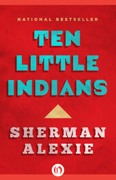 Sherman Alexie: Ten Little Indians