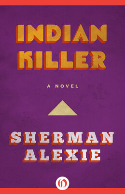 Sherman Alexie Indian Killer