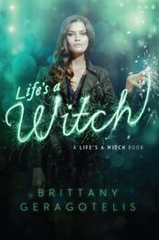 Brittany Geragotelis: Life's a Witch