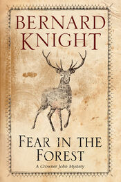 Bernard Knight: Fear in the Forest