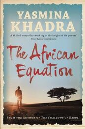 Yasmina Khadra: The African Equation
