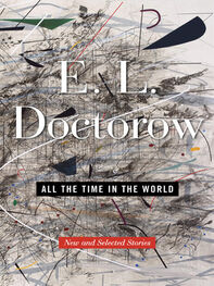 Edgar Doctorow: All the Time in the World