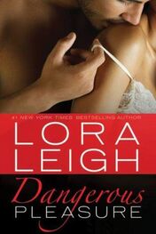 Lora Leigh: Dangerous Pleasure