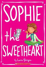 Lara Bergen: Sophie the Sweetheart