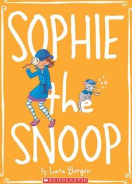Lara Bergen: Sophie the Snoop