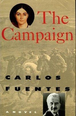 Carlos Fuentes The Campaign