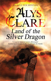 Alys Clare: Land of the Silver Dragon