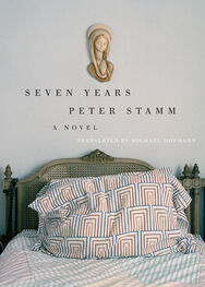 Peter Stamm: Seven Years