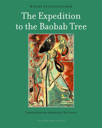 Wilma Stockenstrom: The Expedition to the Baobab Tree