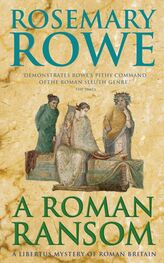 Rosemary Rowe: A Roman Ransom