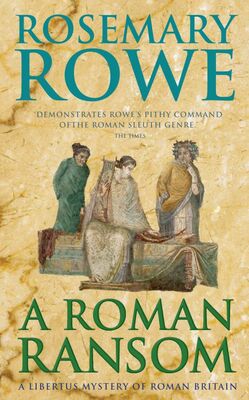 Rosemary Rowe A Roman Ransom