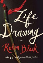 Robin Black: Life Drawing