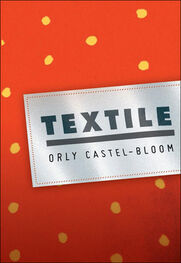 Orly Castel-Bloom: Textile