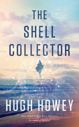 Hugh Howey: The Shell Collector