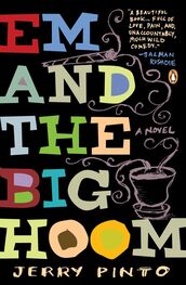 Jerry Pinto: Em and the Big Hoom