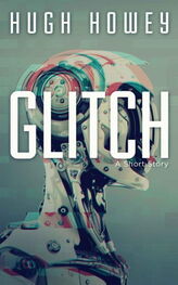 Hugh Howey: Glitch