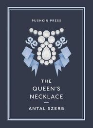 Antal Szerb: The Queen's Necklace