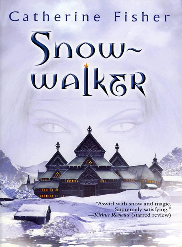 Catherine Fisher Snowwalker Contents Cover Title Page BOOK ONE The - фото 1
