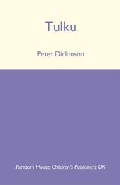 Peter Dickinson: Tulku