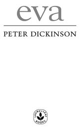 Peter Dickinson: Eva