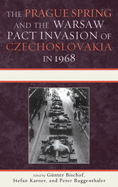 Günter Bischof: The Prague Spring and the Warsaw Pact Invasion of Czechoslovakia in 1968