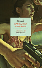 Jean-Patrick Manchette: Fatale