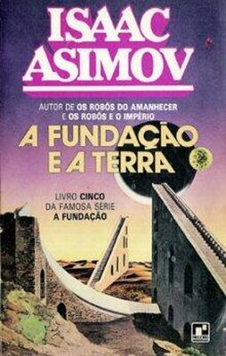 Isaac Asimov A Fundação e a Terra