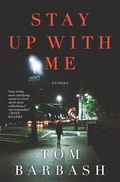 Tom Barbash: Stay Up With Me