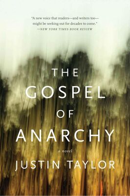 Justin Taylor The Gospel of Anarchy
