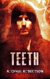 Michael Robertson: Teeth