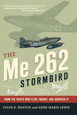Colin Heaton The Me 262 Stormbird
