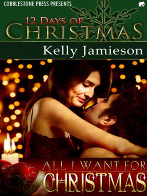 Kelly Jamieson All I Want for Christmas