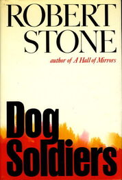 Robert Stone: Dog Soldiers