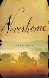 Laird Hunt: Neverhome