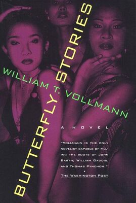 William Vollmann Butterfly Stories
