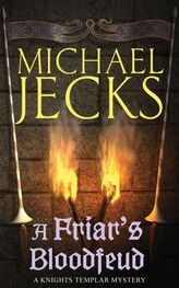 Michael Jecks: A Friar's bloodfeud
