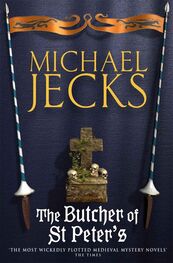 Michael Jecks: The Butcher of St Peter's